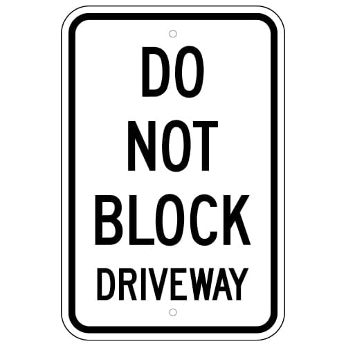 Do Not Block Driveway Sign