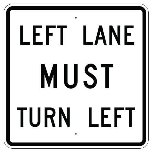 Left Lane Must Turn Left Sign