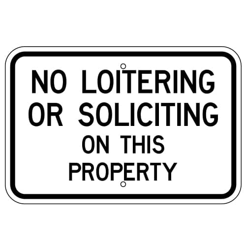 No Loitering Or Soliciting On This Property Sign