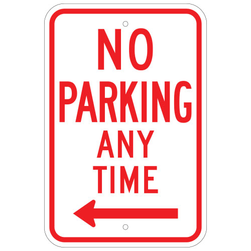 No Parking Any Time Sign, with Left Arrow