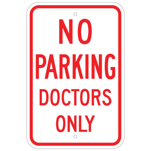 No Parking Doctors Only Sign