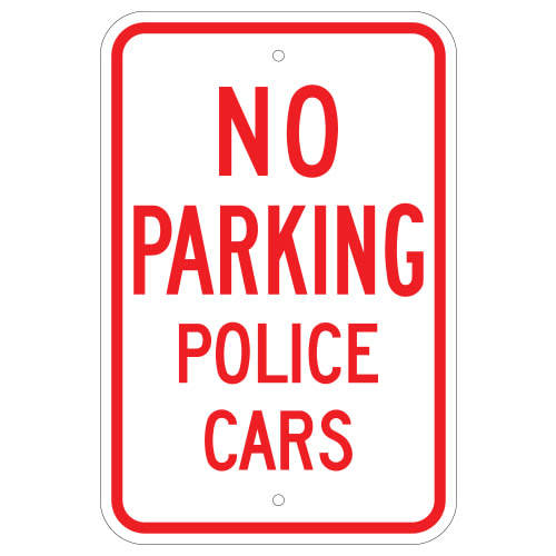 No Parking Police Cars Sign