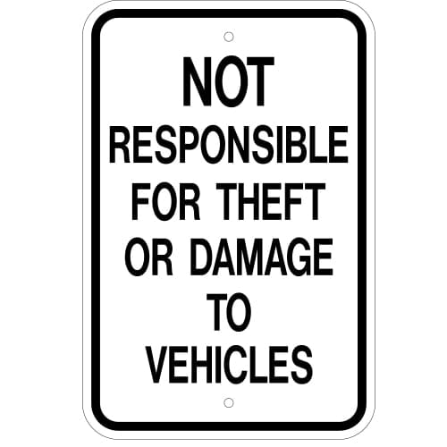 Not Responsible For Theft Or Damage to Vehicles Sign