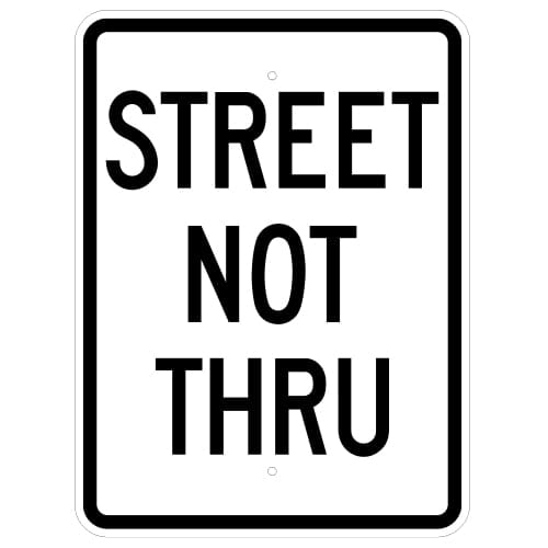 Street Not Thru Sign