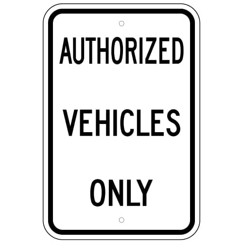 Authorized Vehicles Only Sign