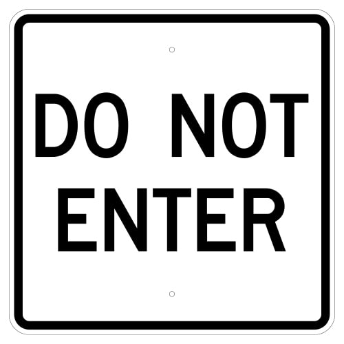 Do Not Enter Sign, Black